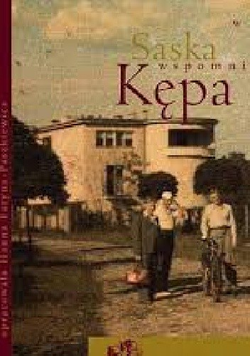Saska Kępa w listach, opisach, wspomnieniach