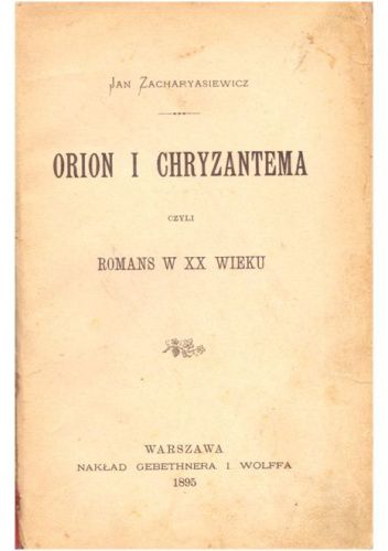 Orion i Chryzantema. Romans w XX wieku
