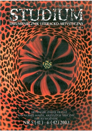 Studium. Dwumiesięcznik literacko-artystyczny, nr 5 (41) – 6 (42) 2003