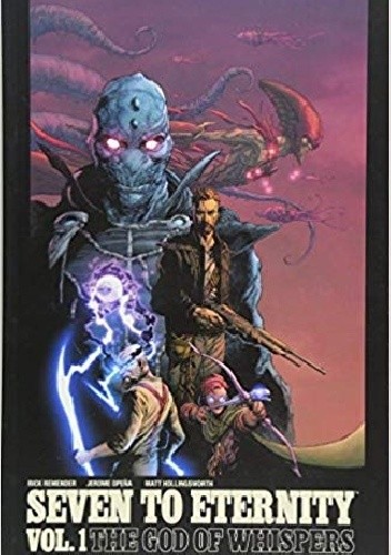 Seven to Eternity Volume 1