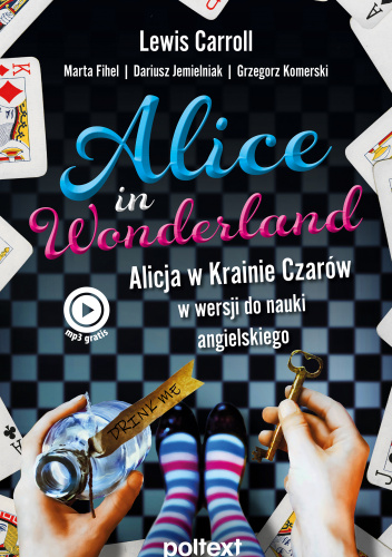 Alice in Wonderland. Alicja w Krainie Czarów w wersji do nauki angielskiego