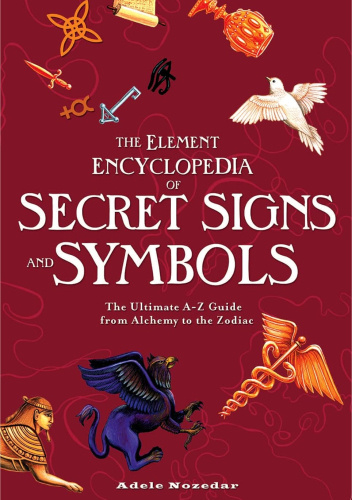 The Element Encyclopedia Of Signs And Symbols