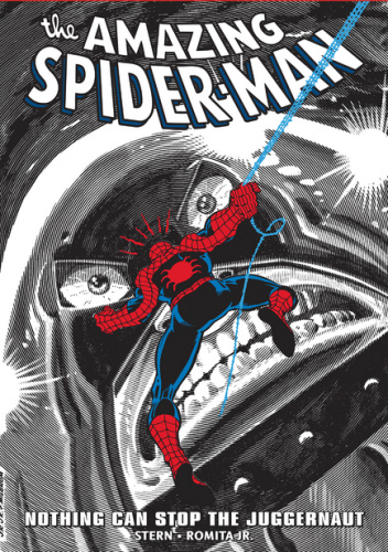 Amazing Spider-Man Epic Collection. Nothing Can Stop the Juggernaut