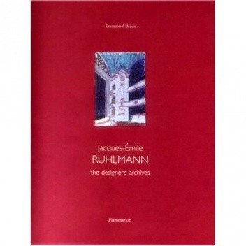 Jacques-Emile Ruhlmann - The Designer's Archive