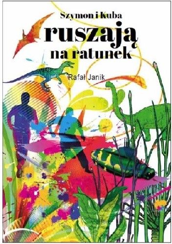 Szymon i Kuba ruszają na ratunek