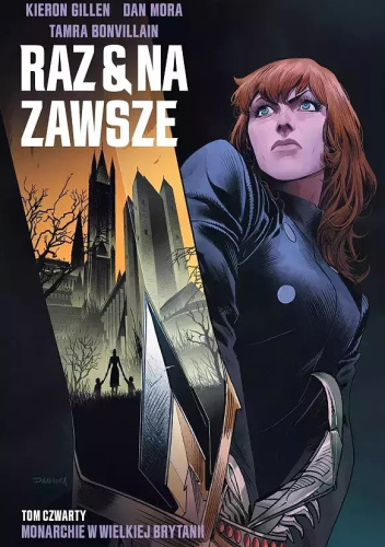 Raz i na zawsze, tom 4: Monarchie w Wielkiej Brytanii