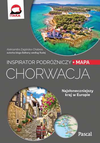 Chorwacja. Inspirator podróżniczy