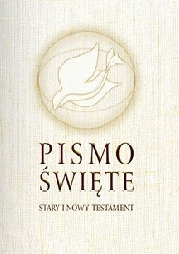 Pismo Święte Stary i Nowy Testament. Biblia Poznańska