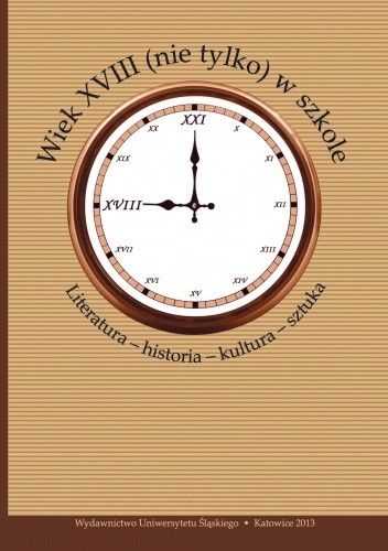 Wiek XVIII (nie tylko) w szkole. Literatura – historia – kultura – sztuka