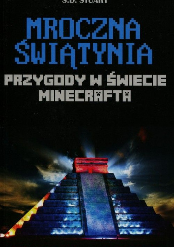 Przygody w świecie Minecrafta Mroczna świątynia 5 Między lawą a potworami