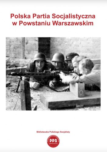 Polska Partia Socjalistyczna w Powstaniu Warszawskim
