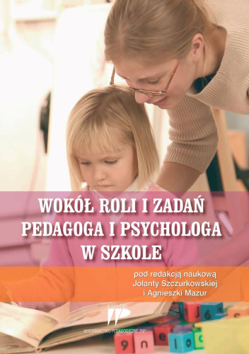 Wokół roli i zadań pedagoga i psychologa w szkole