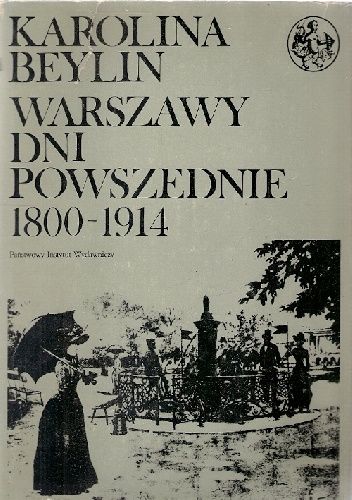 Warszawy dni powszednie 1800–1914