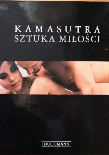 Kamasutra. Sztuka miłości