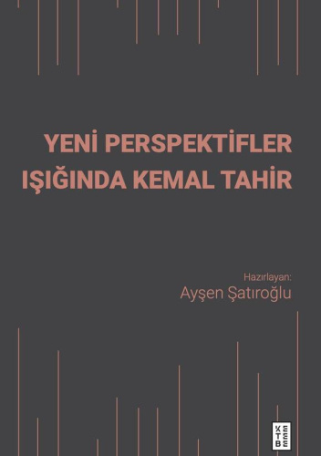 Yeni Perspektifler Işığında Kemal Tahir