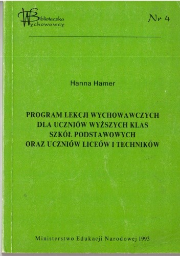 Program lekcji wychowawczych dla uczniów wyższych klas szkół podstawowych oraz uczniów liceów i techników