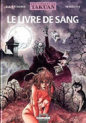 Les Voyages De Takuan 2- Le Livre De Sang