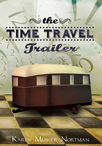 The Time Travel Trailer