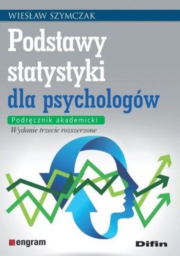 Podstawy statystyki dla psychologów. Podręcznik akademicki