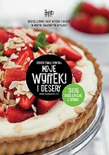 Moje wypieki i desery. Tarty, ciasta kruche i serniki
