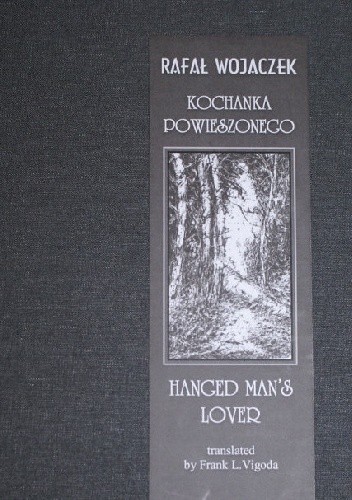 Kochanka powieszonego /  Hanged Man's Lover