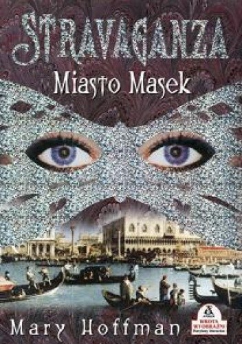 Stravaganza. Miasto Masek