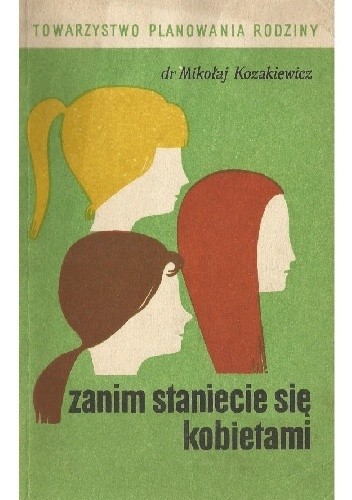 Zanim staniecie się kobietami