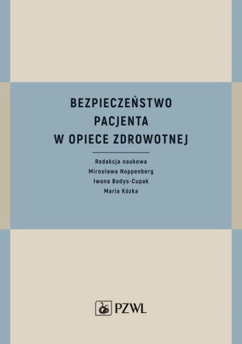Bezpieczeństwo pacjenta w opiece zdrowotnej
