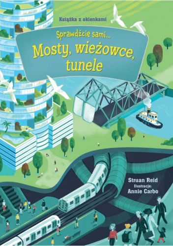 Mosty, wieżowce, tunele