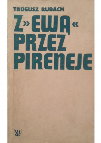 Z "Ewą" przez Pireneje
