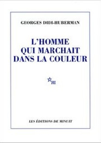 L’Homme qui marchait dans la couleur