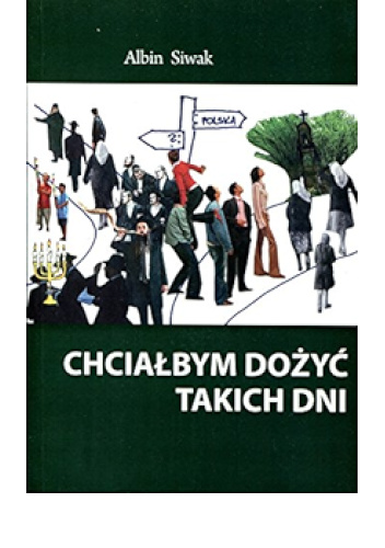 Chcialbym dozyc takich dni
