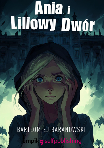 Ania i Liliowy Dwór