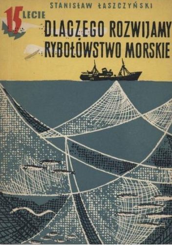 Dlaczego rozwijamy rybołówstwo morskie