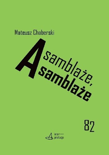 Asamblaże, asamblaże. Doświadczenie w zamglonym antropocenie