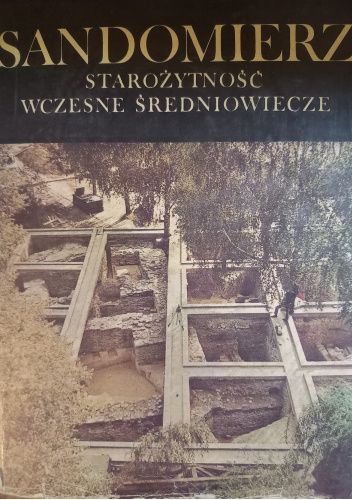 Sandomierz. Starożytność, wczesne średniowieczne