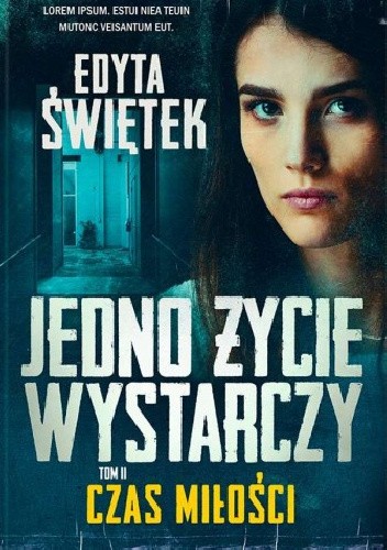 Czas miłości. Jedno życie wystarczy. Tom 2