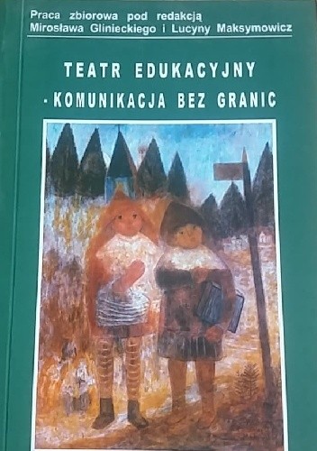 Teatr edukacyjny – komunikacja bez granic
