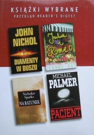 KSIĄŻKI WYBRANE: Na ratunek, Julia i Romeo, Diamenty w buszu, Pacjent