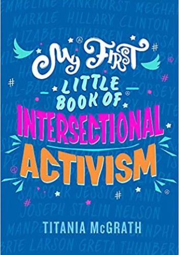My First Little Book of Intersectional Activism