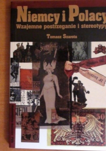Niemcy i Polacy: Wzajemne postrzeganie i stereotypy