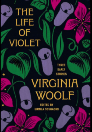 The Life of Violet: Three Early Stories
