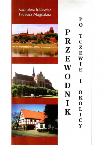 Przewodnik po Tczewie i okolicy