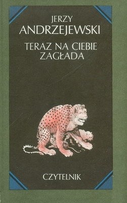 Teraz na ciebie zagłada
