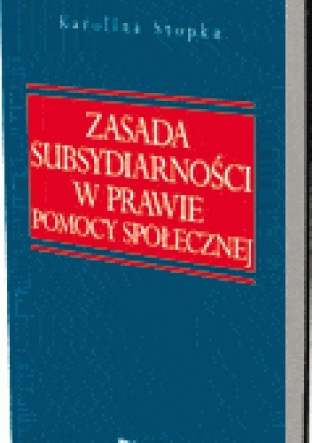 Zasada subsydiarności w prawie pomocy społecznej