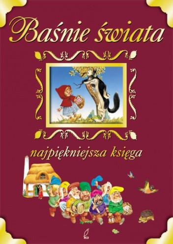 Baśnie świata. Najpiękniejsza księga