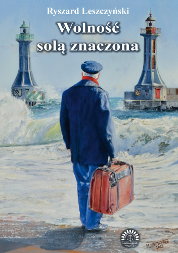 Wolność solą znaczona