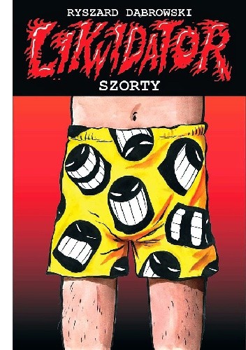 Likwidator: Szorty