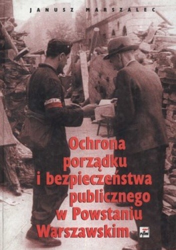 Ochrona porządku i bezpieczeństwa publicznego w Powstaniu Warszawskim