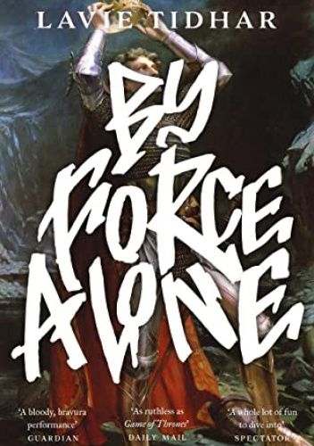 By Force Alone
